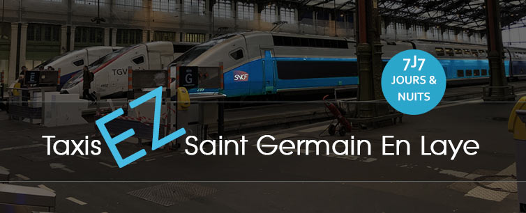 Transferts Gares SNCF avec Taxis EZ Saint Germain En Laye